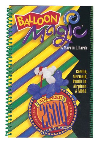Balloon Magic Advanced 260Q Book - Party Supplies - Image 1