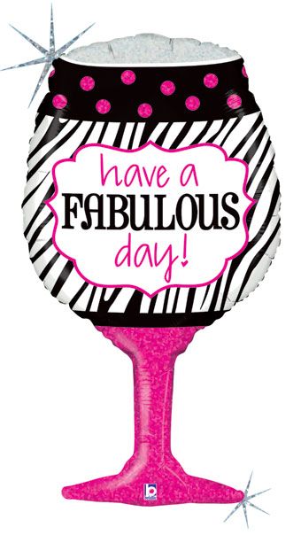 Wine Glass Balloon 3-Pack - Have a Fabulous Day - Image 1